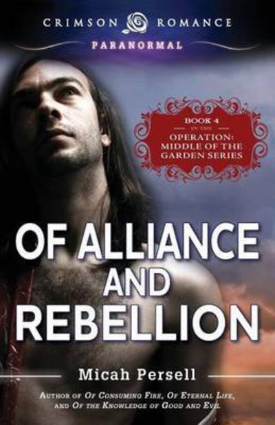 Cover for Micah Persell · Of Alliance and Rebellion (Paperback Book) (2015)