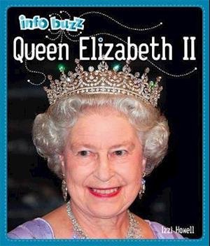 Cover for Izzi Howell · Info Buzz: History: Queen Elizabeth II - Info Buzz: History (Pocketbok) (2020)