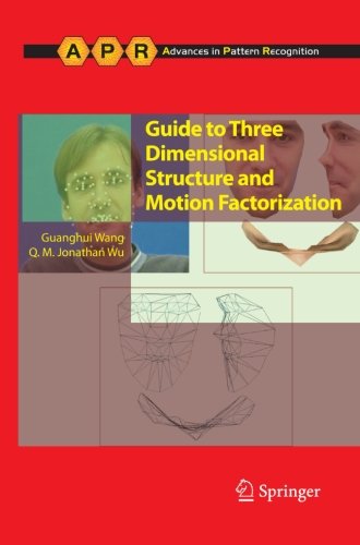 Cover for Guanghui Wang · Guide to Three Dimensional Structure and Motion Factorization - Advances in Computer Vision and Pattern Recognition (Paperback Book) [2011 edition] (2012)