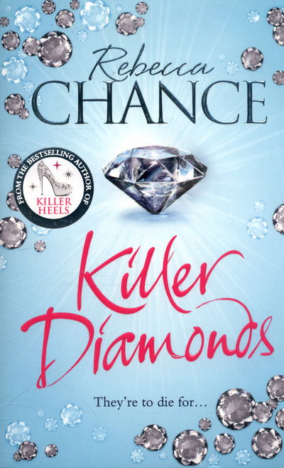 Cover for Rebecca Chance · Killer Diamonds (Paperback Book) [Main Market Ed. edition] (2016)