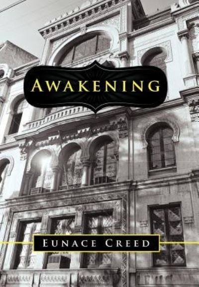 Cover for Eunace Creed · Awakening (Gebundenes Buch) (2011)