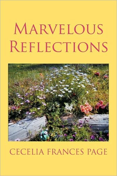 Cover for Cecelia Frances Page · Marvelous Reflections (Pocketbok) (2010)