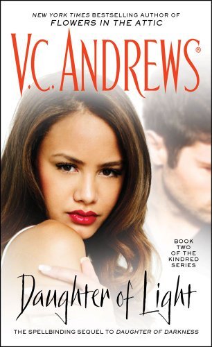 Cover for V.C. Andrews · The Daughter of Light - Kindred Series (Paperback Book) (2012)