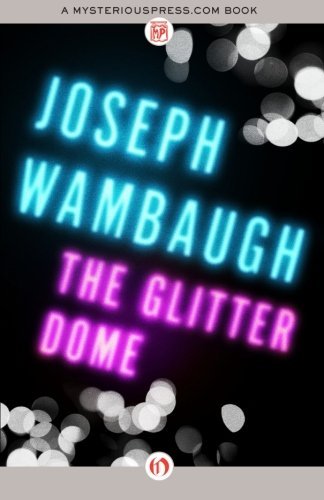Cover for Joseph Wambaugh · The Glitter Dome (Paperback Book) (2013)