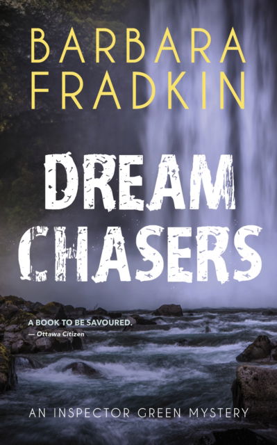 Cover for Barbara Fradkin · Dream Chasers: An Inspector Green Mystery (Taschenbuch) [New edition] (2024)