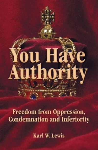 Cover for Karl W Lewis · You Have Authority (Paperback Book) (2019)