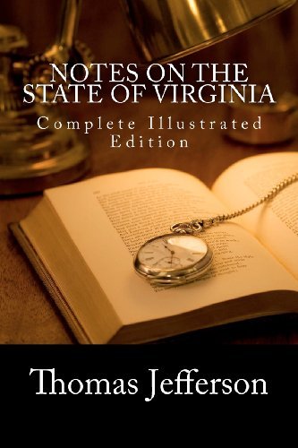 Cover for Thomas Jefferson · Notes on the State of Virginia (Pocketbok) [Complete Illustrated, Ill edition] (2011)