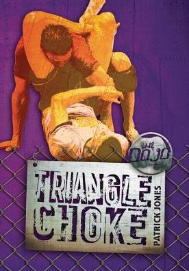 Cover for Patrick Jones · Triangle Choke (The Dojo) (Paperback Book) (2013)