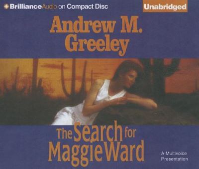 Cover for Andrew M. Greeley · The Search for Maggie Ward (CD) (2013)