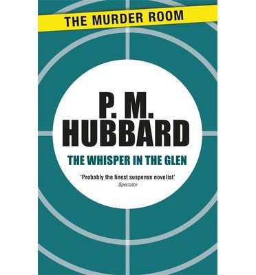 Cover for P. M. Hubbard · The Whisper in the Glen - Murder Room (Paperback Book) (2013)