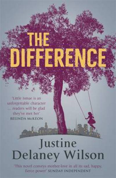 Cover for Justine Delaney Wilson · The Difference (Paperback Book) (2016)