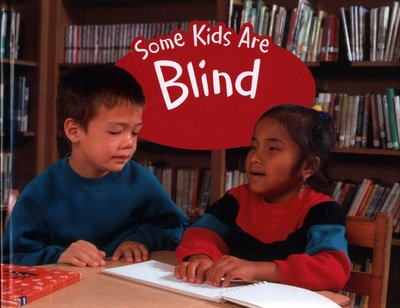 Cover for Lola M. Schaefer · Some Kids Are Blind - Understanding Differences (Hardcover Book) (2018)