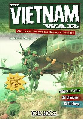 Cover for Michael Burgan · The Vietnam War: an Interactive Modern History Adventure (You Choose: Modern History) (Hardcover Book) (2014)