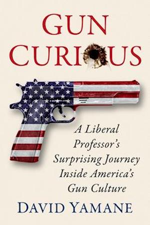 Cover for David Yamane · Gun Curious (Book) (2024)