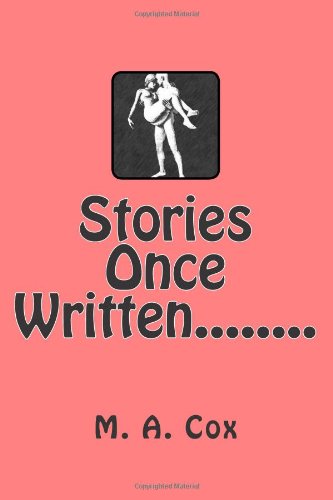 Cover for M a Cox · Stories Once Written........ (Paperback Book) (2013)