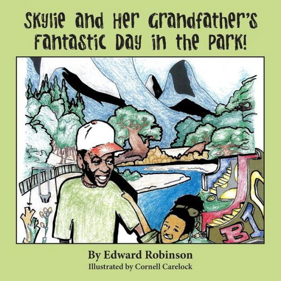 Cover for Edward Robinson · Skylie and Her Grandfather's Fantastic Day in the Park! (Paperback Book) (2014)