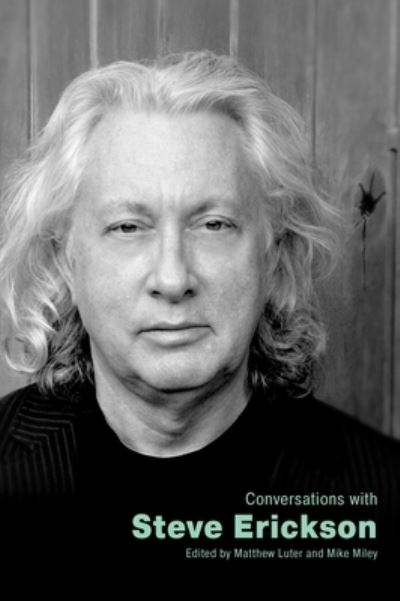 Cover for Conversations with Steve Erickson - Literary Conversations Series (Hardcover Book) (2021)