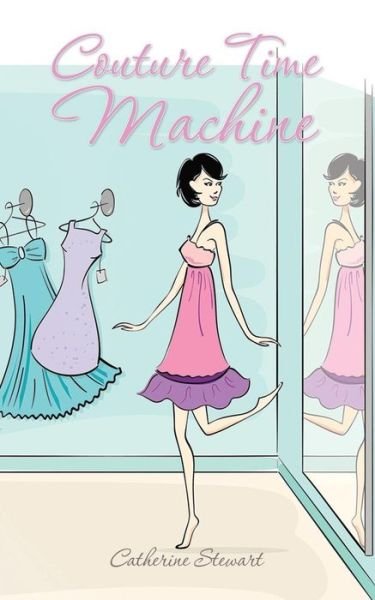 Cover for Catherine Stewart · Couture Time Machine (Paperback Book) (2014)
