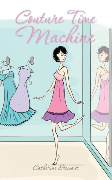 Cover for Catherine Stewart · Couture Time Machine (Pocketbok) (2014)