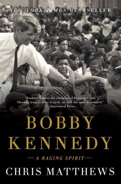 Cover for Chris Matthews · Bobby Kennedy: A Raging Spirit (Pocketbok) (2018)