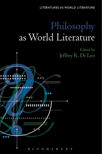 Cover for Di Leo Jeffrey R. · Philosophy as World Literature - Literatures as World Literature (Innbunden bok) (2020)