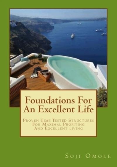 Cover for Soji Omole · Foundations for An Excellent Life (Paperback Book) (2014)