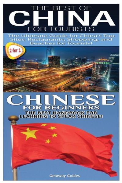 Cover for Getaway Guides · The Best of China for Tourists &amp; Chinese for Beginners (Pocketbok) (2014)