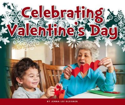 Cover for Jenna Lee Gleisner · Celebrating Valentine's Day (Hardcover Book) (2018)