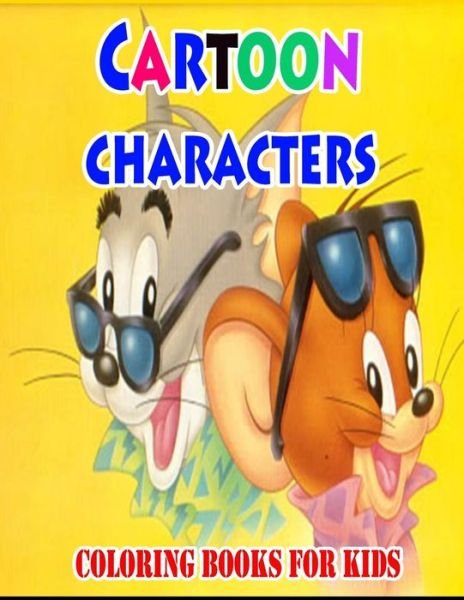 Cover for Gala Publication · Cartoon Characters Coloring Books For Kids (Paperback Book) (2015)