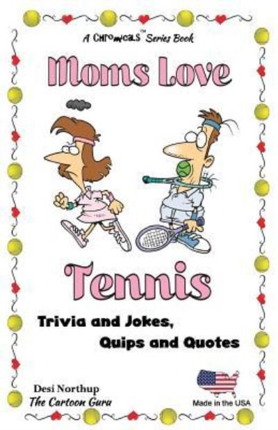 Cover for Desi Northup · Moms Love Tennis (Paperback Bog) (2015)