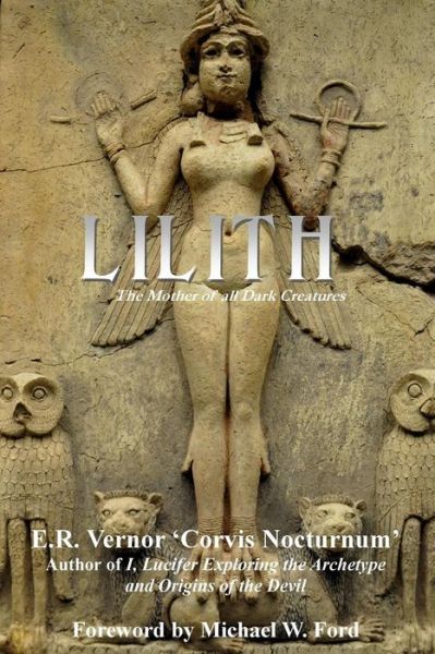 Cover for E R Vernor · Lilith the Mother of All Dark Creatures (Paperback Book) (2015)