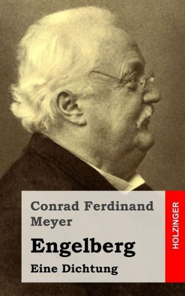 Cover for Conrad Ferdinand Meyer · Engelberg: Eine Dichtung (Taschenbuch) (2015)
