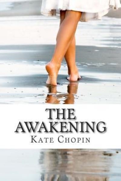 The Awakening - Kate Chopin - Bøker - Createspace Independent Publishing Platf - 9781515196877 - 23. juli 2015