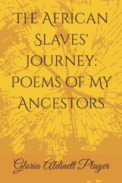 Cover for Gloria Aldinett Player · The African Slave's Journey (Paperback Book) (2017)