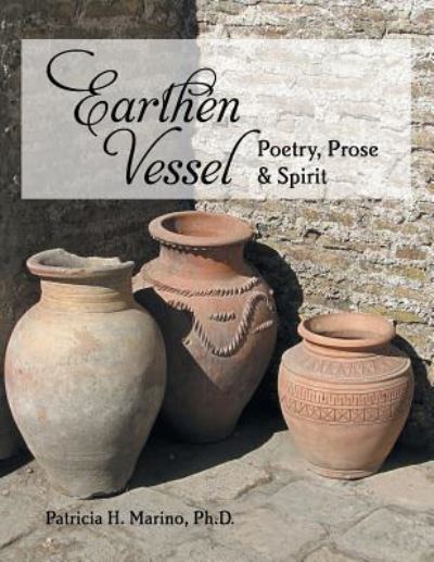 Cover for Patricia H Marino Ph D · Earthen Vessel (Paperback Book) (2018)