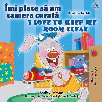 I Love to Keep My Room Clean (Romanian English Bilingual Children's Book) - Romanian English Bilingual Collection - Shelley Admont - Books - Kidkiddos Books Ltd. - 9781525939877 - October 24, 2020