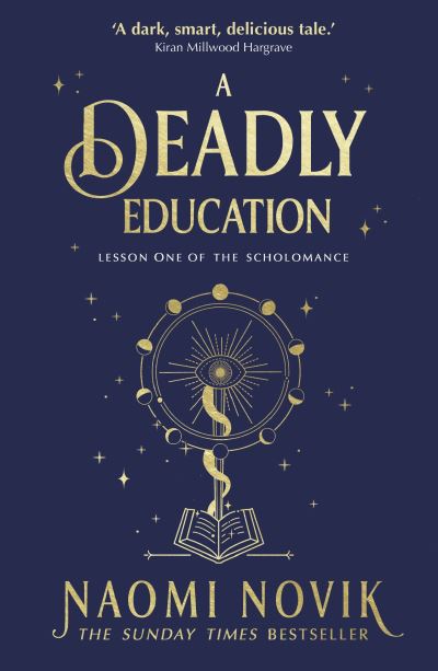 Cover for Naomi Novik · A Deadly Education: A TikTok sensation and Sunday Times bestselling dark academia fantasy (Paperback Bog) (2021)