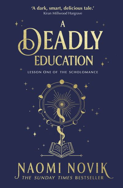 Cover for Naomi Novik · A Deadly Education: A TikTok sensation and Sunday Times bestselling dark academia fantasy (Paperback Book) (2021)