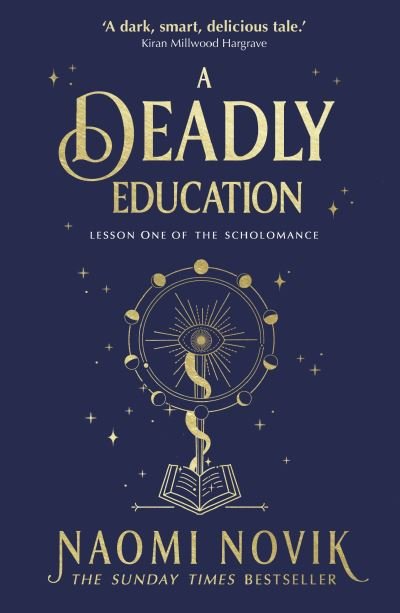 Cover for Naomi Novik · A Deadly Education: A TikTok sensation and Sunday Times bestselling dark academia fantasy (Taschenbuch) (2021)
