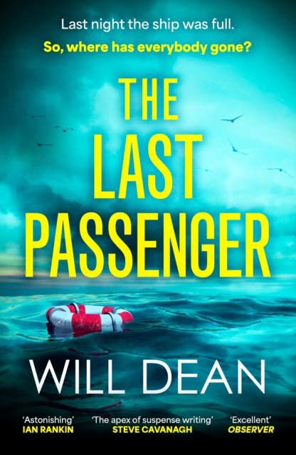 Cover for Will Dean · The Last Passenger: The twisty and addictive thriller that readers love, with an unforgettable ending! (Paperback Book) (2024)