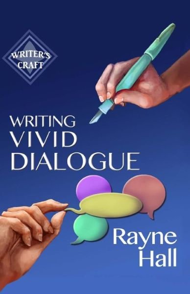 Cover for Rayne Hall · Writing Vivid Dialogue (Taschenbuch) (2016)