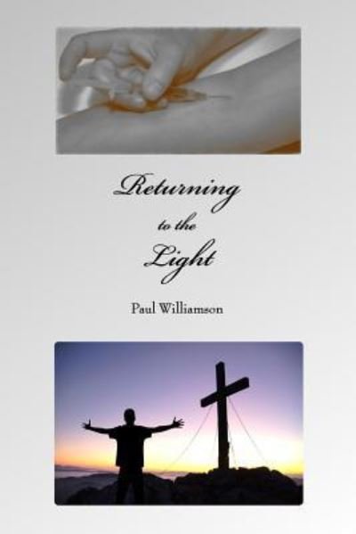 Cover for Paul Williamson · Returning to the Light (Paperback Book) (2016)
