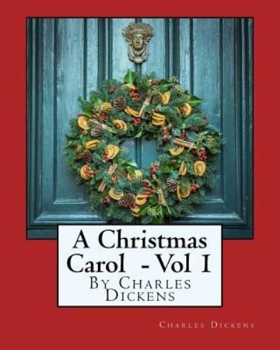 Cover for Dickens · A Christmas Carol - Volume 1 (Taschenbuch) (2016)