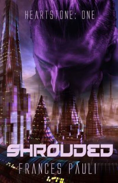 Cover for Frances Pauli · Shrouded (Heartmates) (Volume 1) (Buch) (2016)