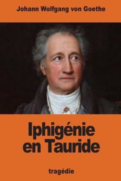 Cover for Johann Wolfgang von Goethe · Iphig nie En Tauride (Paperback Book) (2016)