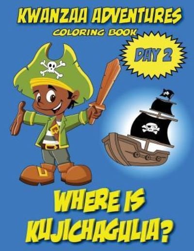 Cover for Kyle Davis · Kwanzaa Adventures Coloring Book Where is Kujichagulia? (Paperback Book) (2016)