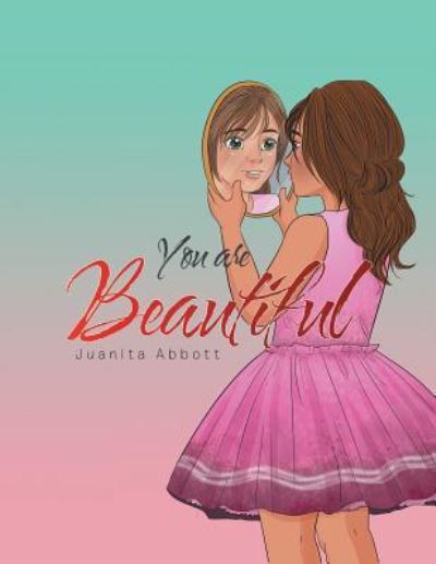 Cover for Juanita Abbott · You Are Beautiful (Paperback Book) (2018)