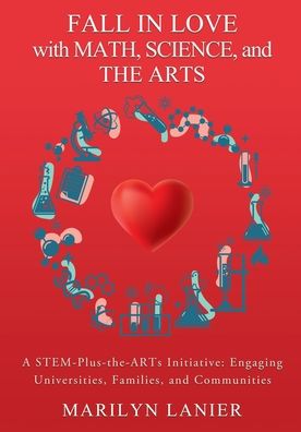 Cover for Lanier · Fall in Love with Math, Science, and the Arts (Paperback Book) (2019)