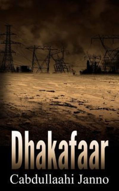 Cover for Cabdullaahi Janno · Dhakafaar (Paperback Book) (2017)