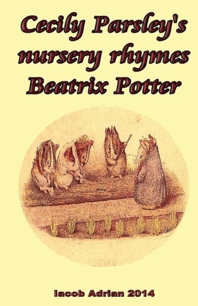 Cover for Iacob Adrian · Cecily Parsley's nursery rhymes Beatrix Potter (Pocketbok) (2017)